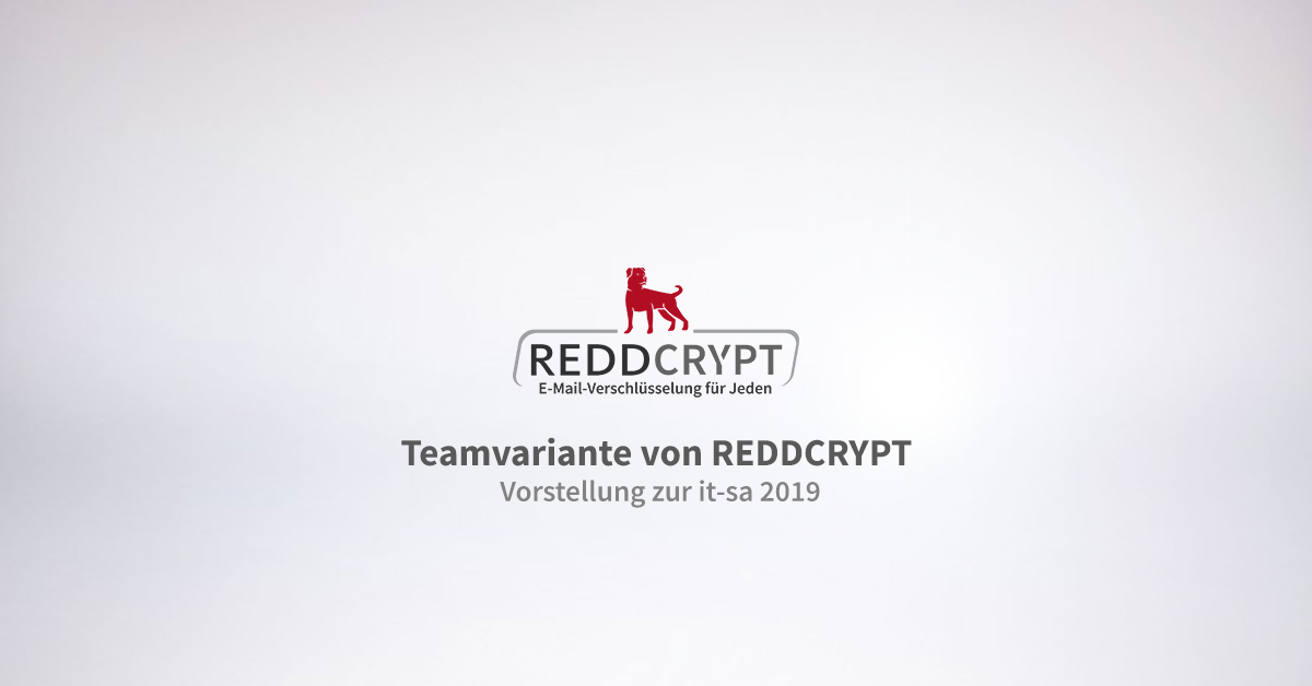 it-sa 2019: Vorstellung der Teamvariante von REDDCRYPT